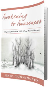 Eric Tonningsen's Awakening to Awareness